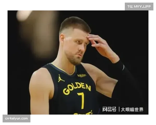 勇士波尔津吉斯腰部不适退赛 内线轮换再遭打击